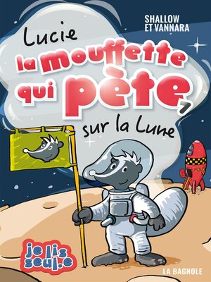 cover image of Lucie la mouffette qui pète sur la Lune